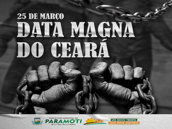 25 DE MARÇO - DATA MAGNA DO CEARÁ